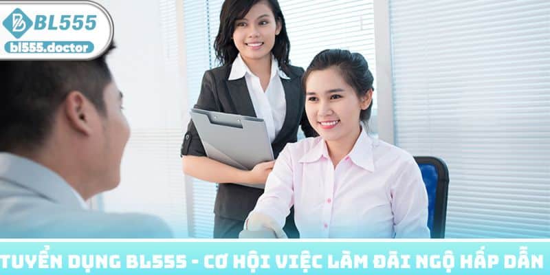 Tuyển dụng BL555